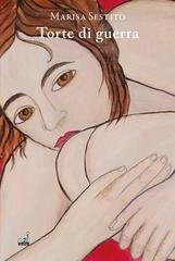 Marisa Sestito - Torte di guerra (2026)