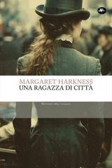 Margaret Harkness - Una ragazza di città (2026)