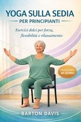 Barton Davis - Yoga sulla sedia per principianti (2026)