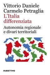 Vittorio Daniele, Carmelo Petraglia - L’Italia differenziata (2024)