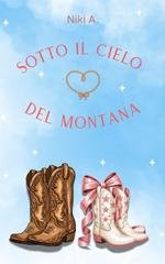 Niki A. - Sotto il cielo del Montana (2026)