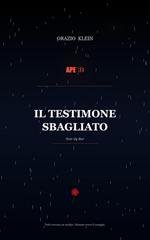 Orazio Klein - Il Testimone Sbagliato (2026)