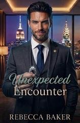 Rebecca Baker - Manhattan Baby Secrets Vol. 4. Unexpected Encounter (2026)