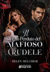 Helen Melchior - Clan delle Stelle Sava Vol. 1. Il Figlio Perduto del Mafioso Crudele (2026)