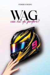 Federica Medici - WAG cosa hai da perdere? (2026)