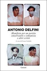 Antonio Delfini - Manifesto per un partito conservatore e comunista (2022)