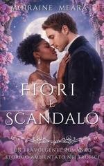 Moiraine Meara - Fiori e Scandalo. (2026)