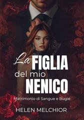 Helen Melchior - La Figlia del Mio Nemico (2026)