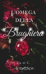 Ila ri C. - L'omega della brughiera (2026)