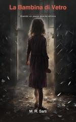 M. R. Sarti - La Bambina di Vetro (2026)