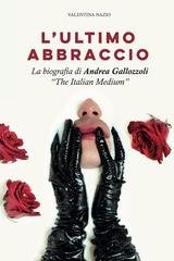 Andrea Gallozzoli, Valentina Nazio - L'ultimo Abbraccio (2026)