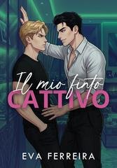 Eva Ferreira - Il mio finto cattivo (2026)