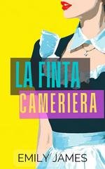 Emily James - La finta cameriera (2026)