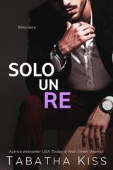 Tabatha Kiss - Hotel dei Rubacuori Vol. 5. Solo un Re. Billionaire (2026)