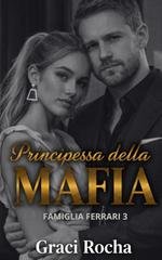 Graci Rocha - Famiglia Ferrari Vol. 3. Principessa della Mafia (2026)