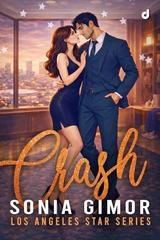 Sonia Gimor - Los Angeles Star Series Vol. 3. Crash (2026)