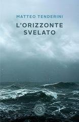 Matteo Tenderini - L'orizzonte svelato (2026)
