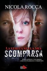 Nicola Rocca - Trilogia degli Inganni Vol. 2. La verità sulla mia scomparsa (2026)