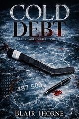 Blair Thorne - Black Label Series Vol. 2. Cold Debt (2026)