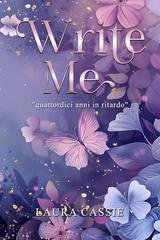 Laura Cassie - Write me. Quattordici anni in ritardo (2026)