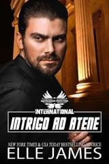 Elle James - Brotherhood Protectors International Vol. 1. Intrigo ad Atene (2026)