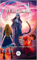 Giulia T. Fiori - Jiklitaal. La trilogia completa (2026)