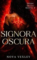 Nova Vexley - Eredi della Notte Vol. 4. Signora Oscura (2026)