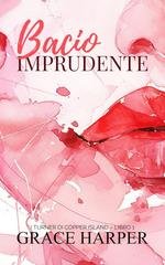 Grace Harper - I Turner di Copper Island Vol. 1. Bacio Imprudente (2026)