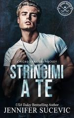 Jennifer Sucevic - Chicago Railers Hockey Vol. 2. Stringimi a te (2026)