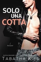 Tabatha Kiss - Hotel dei Rubacuori Vol. 4. Solo una Cotta. Rockstar (2026)