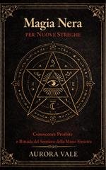 Aurora Vale - La Serie sulla Magia Nera Vol. 1. Magia Nera per Nuove Streghe (2026)