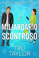 Tru Taylor - Eastport Bay Miliardari Fiaba Commedie Romantiche Vol. 7. Il miliardario scontroso (2026)