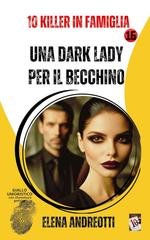 Elena Andreotti - 10 killer in famiglia Vol. 16. Una dark lady per il becchino (2026)