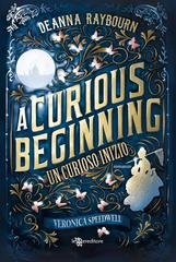 Deanna Raybourn - Un curioso inizio, Veronica Speedwell Vol. 1 . A Curious Beginning (2025)