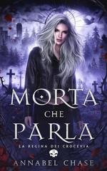 Annabel Chase - La Regina dei Crocevia Vol. 2. Morta che parla (2026)