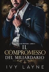 Ivy Layne - La Saga dei Winters Vol. 9. Il compromesso del miliardario (2026)