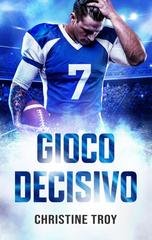 Christine Troy - White Sharks Vol. 7. Gioco decisivo (2026)