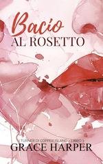 Grace Harper - I Turner di Copper Island Vol. 3. Bacio al Rossetto (2026)