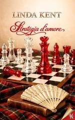 Linda Kent - Amori Regency Vol. 5. Strategia d'amore (2026)