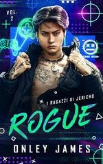 Onley James - I ragazzi di Jericho Vol. 2. Rogue (2026)