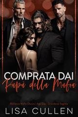 Lisa Cullen - The Forbidden Reverse Harem Collection Vol. 16. Comprata dai Papà della Mafia (2026)