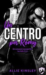 Allie Kinsley - San Antonio Lions Vol. 5. Un centro per Romy (2026)