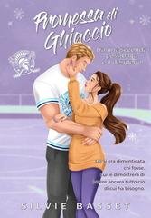 Silvie Basset - Gladiatori dell’Hockey Vol. 4. Promessa di Ghiaccio (2026)