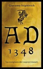 Giacomo Stipitivich - Ciclo della Serenissima Vol. 3. A.D. 1348. La congiura dei sopravvissuti (2023)