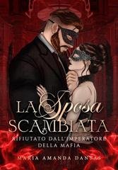 Maria Amanda Dantas - La Sposa Scambiata (2026)