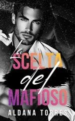 Aldana Torres - La scelta del mafioso (2026)