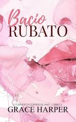 Grace Harper - I Turner di Copper Island Vol. 2. Bacio Rubato (2026)