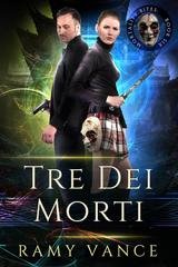 Ramy Vance - Il Morso della Mortalità Vol. 6. Tre Dei Morti (2026)