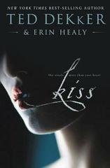Ted Dekker - Kiss (2009)