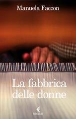 Manuela Faccon - La fabbrica delle donne (2026) Anteprima esclusiva
